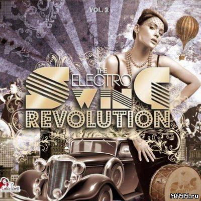 VA - The Electro Swing Revolution Vol.2 (2011)