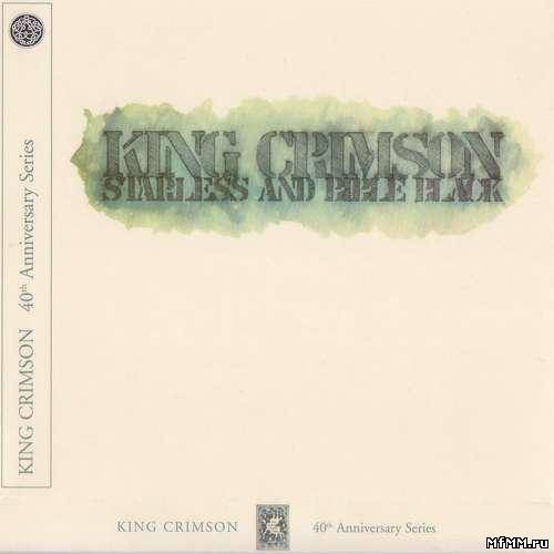 King Crimson - Starless And Bible Black (40th Anniversary Edition) (1974/2011)