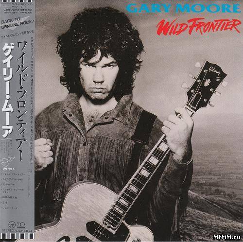 Gary Moore - Wild Frontier (Japanese) (1987/2008)