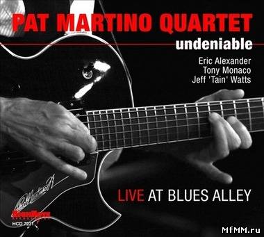 Pat Martino Quartet - Undeniable (2011)