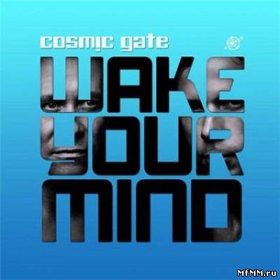 Cosmic Gate - Wake You Mide (2011)