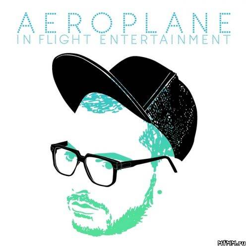 VA - In Flight Entertainment (Compiled by Aeroplane) (2011)