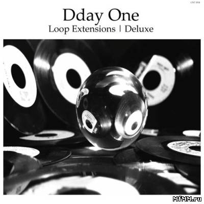 Dday One - Loop Extensions | Deluxe (2011)