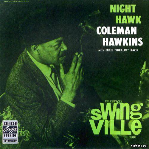 Coleman Hawkins - Night Hawk (1960/2003)