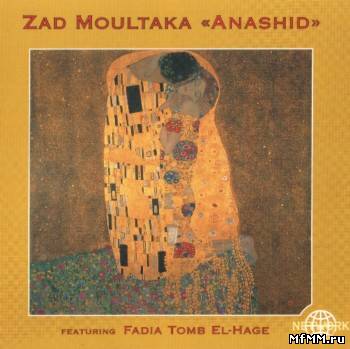 Zad Moultaka - Anashid (2001)