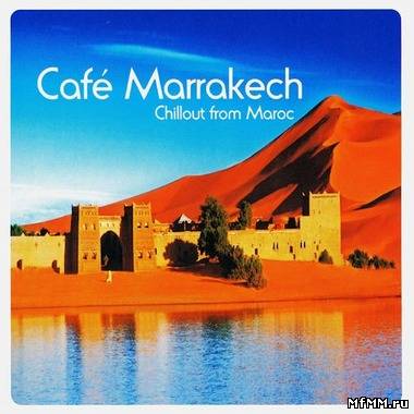 VA - Cafe Marrakech (2009)