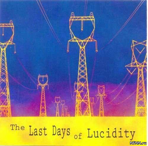 Dave Harrington - The Last Days Of Lucidity (2009)