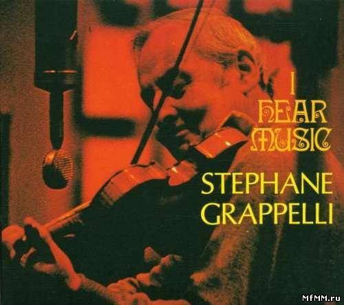 Stephane Grappelli - I Hear Music (1998)