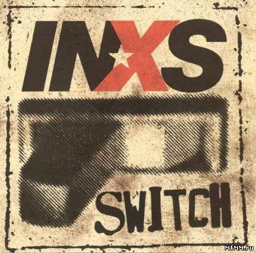 INXS - Switch (2005)