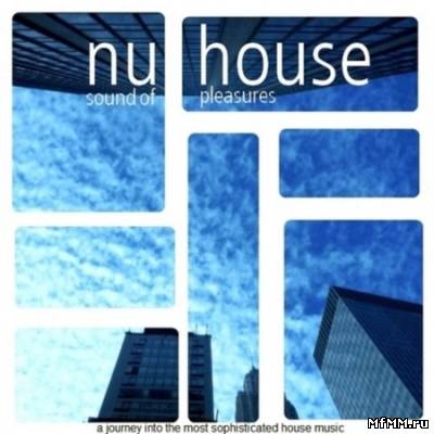 VA - Nu House: Sound Of Pleasures (2011)