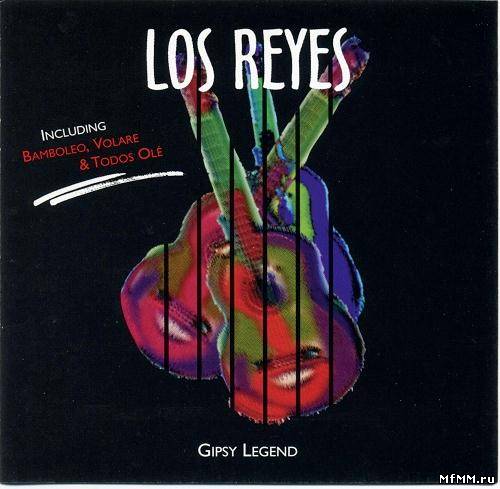 Los Reyes - Gipsy Legend (1999)