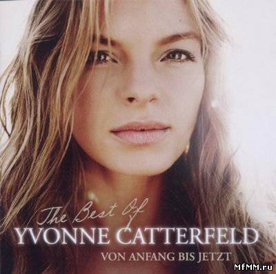 Yvonne Catterfeld - Von Anfang An Bis Jetzt (2011)