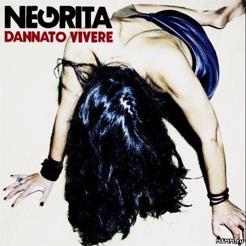 Negrita - Dannato Vivere (2011)