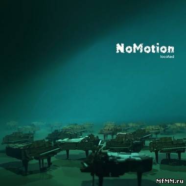 NoMotion - Located (2011)