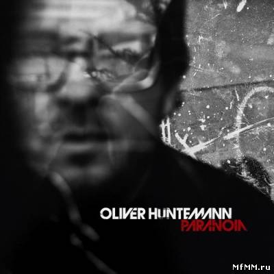 Oliver Huntemann - Paranoia (2011)