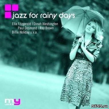 VA - Jazz For Rainy Days (My Jazz) (2009)