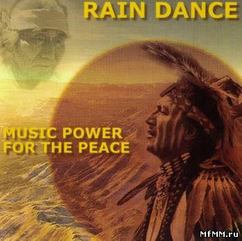 Rain Dance - Music Power for Peace (2002)