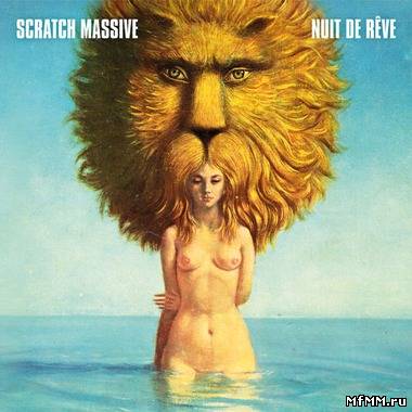 Scratch Massive - Nuit De Reve (2011)