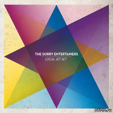 The Sorry Entertainers - Local Jet Set (2011)