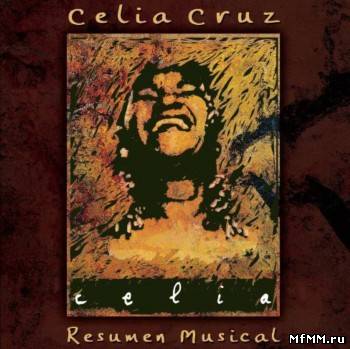 Celia Cruz - Resumen Musical (2004)