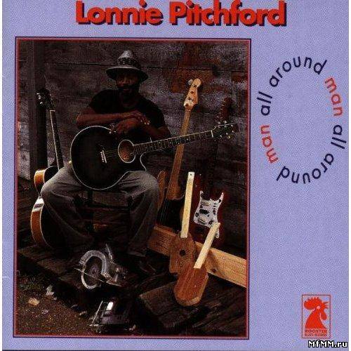 Lonnie Pitchford - All Around Man (1994)