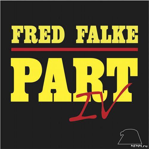 Fred Falke - Part IV (2011)