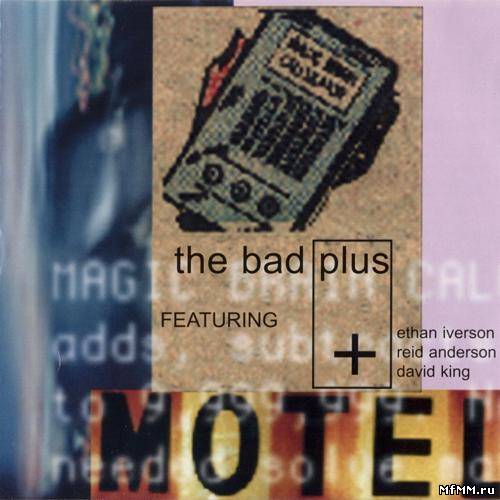 The Bad Plus - The Bad Plus (2001)