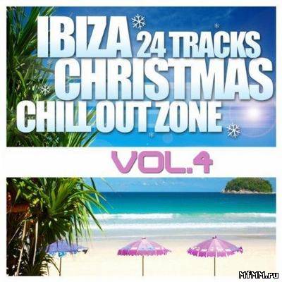 VA - Ibiza Christmas 24 Tracks: Chill Out Zone Vol.4 (2011)