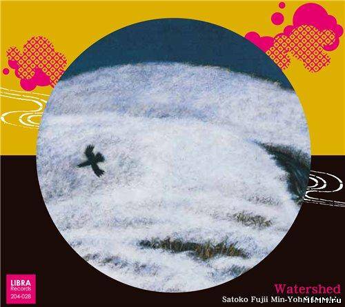 Satoko Fujii Min-Yoh Ensemble - Watershed (2011)