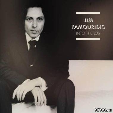 Jim Yamouridis - Into The Day (2011)