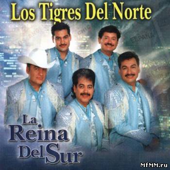 Los Tigres Del Norte - La Reina del Sur (2003)