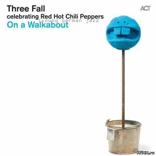 Three Fall - On a Walkabout (2011)