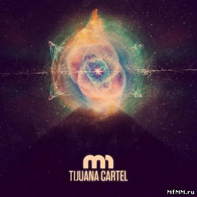 Tijuana Cartel - M1 (2011)