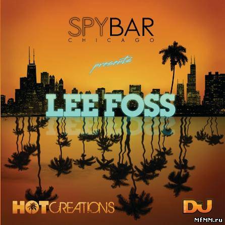 VA - Spybar Chicago Presents: Lee Foss (2011)