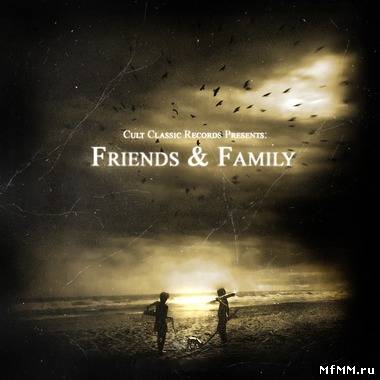 VA - Cult Classic Records Presents: Friends & Family (2011)