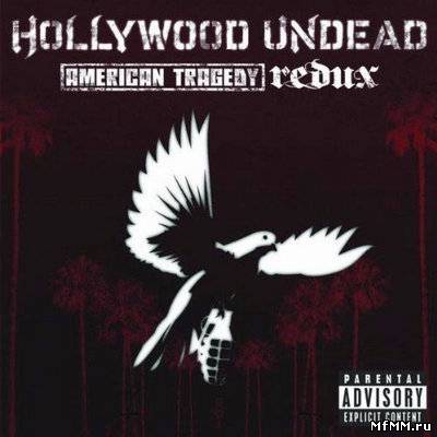 Hollywood Undead - American Tragedy Redux (2011)