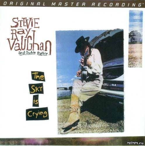 Stevie Ray Vaughan And Double Trouble - The Sky Is Crying (1991/2011)