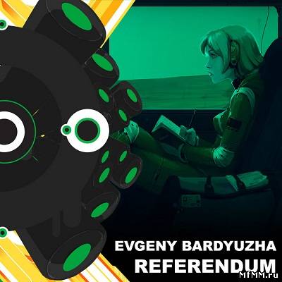 Evgeny Bardyuzha - Referendum (2011)