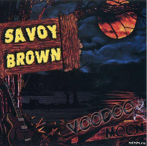 Savoy Brown - Voodoo Moon (2011)