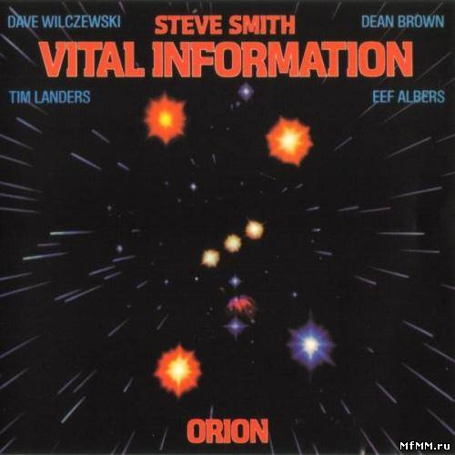 Steve Smith Vital Information - Orion (1984/2005)