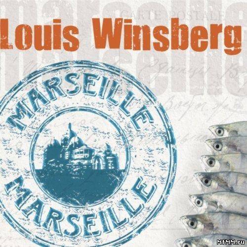 Louis Winsberg - Marseille Marseille (2011)