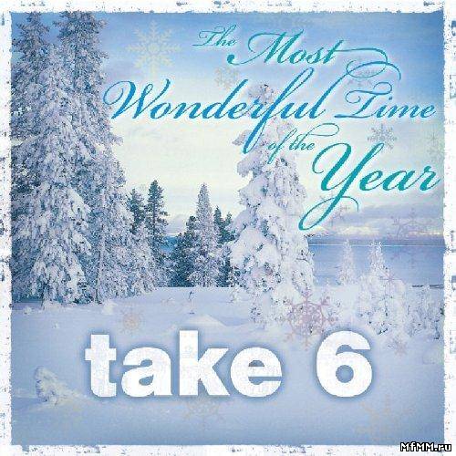 Take 6  - The Most Wonderful Time of the Year (2010)