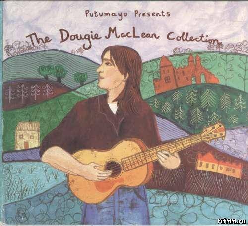 Dougie MacLean - Putumayo Presents The Dougie MacLean Collection (1995)