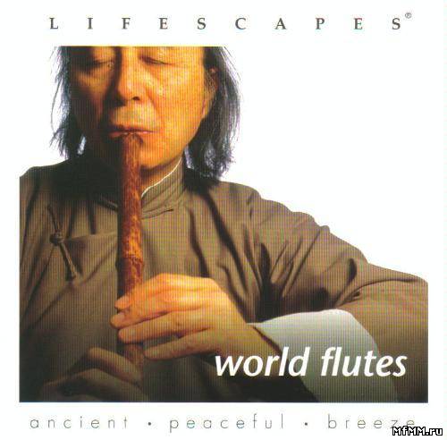 Lifescapes - World Flutes (2002)