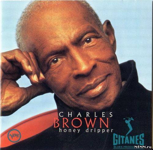 Charles Brown - Honey Dripper (1996)