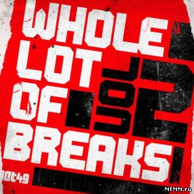 VA - A Whole Lot Of Breaks Vol 2 (2011)