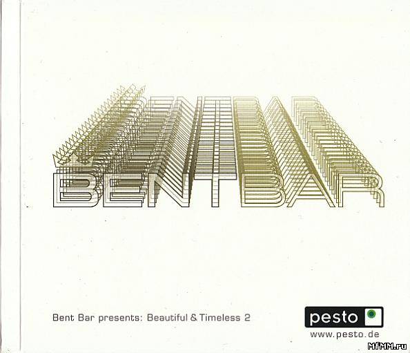 VA - Bent Bar Presents: Beautiful & Timeless 2 (by Jon Silva) (2009)