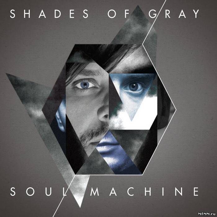 Shades Of Gray - Soul Machine (2011)