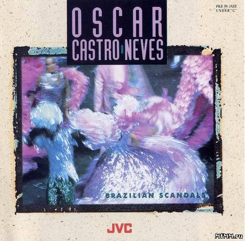 Oscar Castro-Neves - Brazilian Scandals (1987)