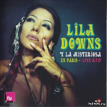 Lila Downs - En Paris - Live a FIP (2010)